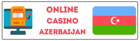 online casino azerbaijan Astara